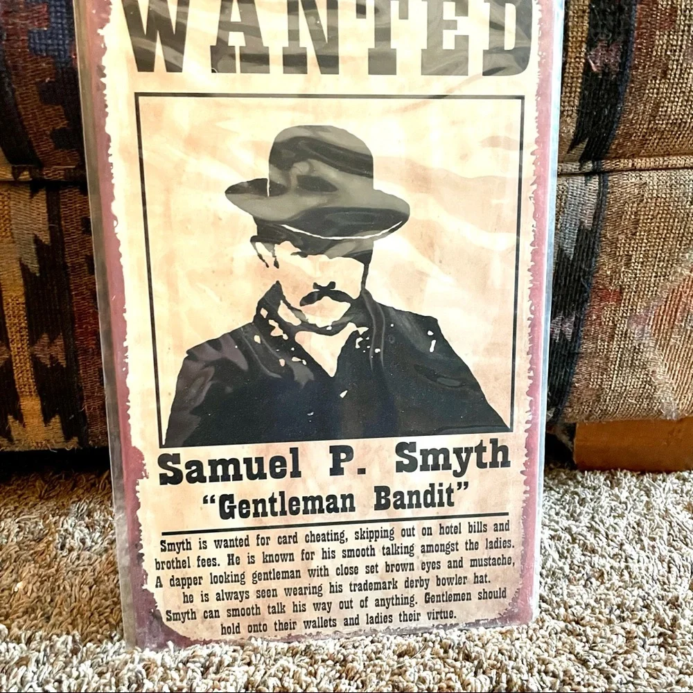 NEW Wanted Samuel P. Smyth Gentleman Bandit Metal Sign